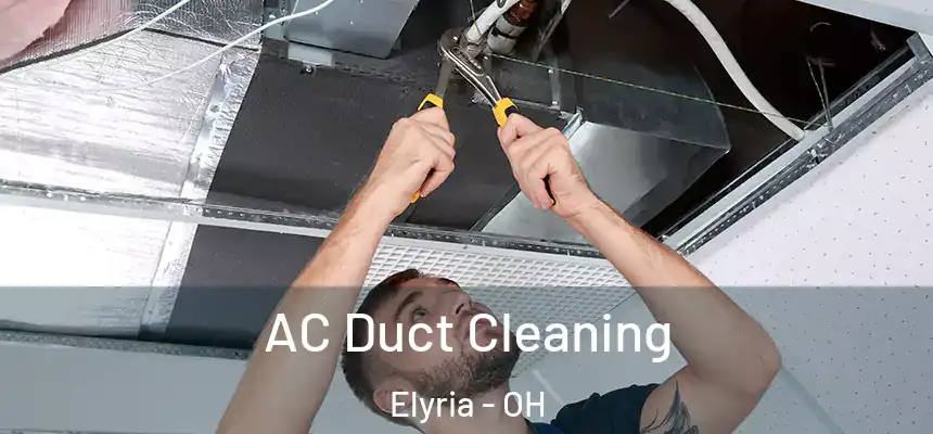  AC Duct Cleaning Elyria - OH