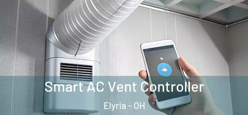  Smart AC Vent Controller Elyria - OH